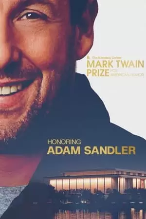 Adam Sandler: The Kennedy Center Mark Twain Prize for American Humor Poster