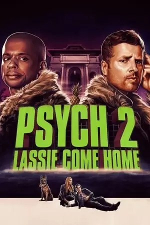 Psych 2: Lassie Come Home Poster