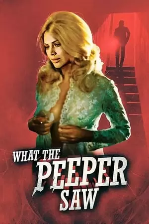 What the Peeper Saw Poster